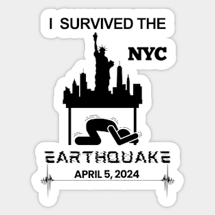 I Survived the NYC Earthquake April 5, 2024, New York City Skyline USA Memorabilia Sticker